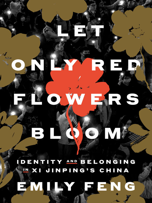 Title details for Let Only Red Flowers Bloom by Emily Feng - Wait list